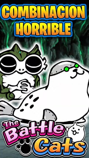 Combinacion Horrible | The Battle Cats #thebattlecats #battlecats #にゃんこ大戦争