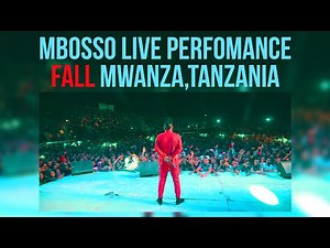 Mbosso live perfomance Fall Mwanza,Tanzania