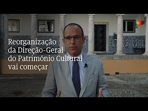 Ministro da Cultura apresenta reorganização da Direção-Geral do Património Cultural