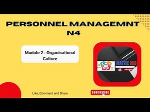 Personnel Management N4 Informal Organisation & Organisational Culture.