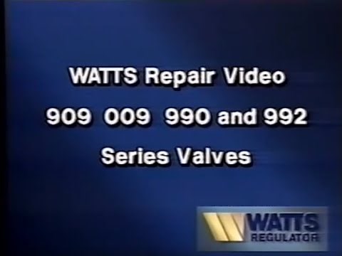 909, 009, 990 and 992 Backflow Preventer Repair | Watts Repairs