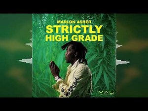 Marlon Asher - Strictly High Grade [Vas Productions] 2024 Release