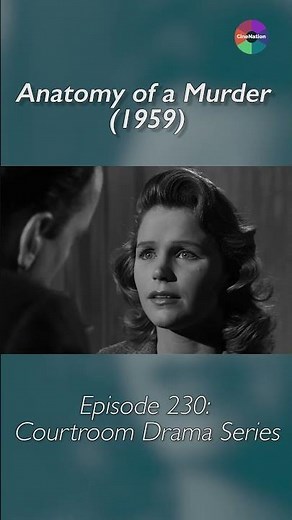 Episode 230 - Anatomy of a Murder (1959) - Tackling Social Issues