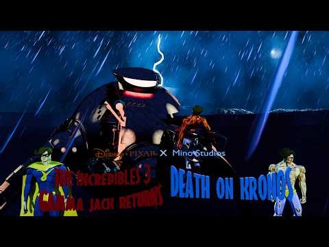 Incredibles 3 Gamma Jack Returns | DEATH ON KRONOS