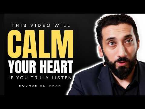 A video to watch when you need COMFORT (You'll find this video when you need it) | Nouman Ali Khan