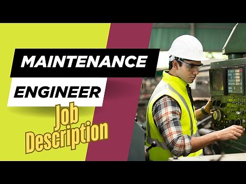 Job description of Maintenance Engineer - Roles, Responsibilities & Skills