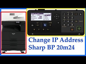 How to Change IP Address Of Sharp BP20M24 Printer / How To Conncet Sharp Copier To Your Network IP