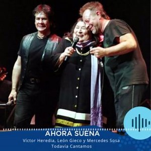 68K views · 4K reactions | AHORA SUENA Víctor Heredia, León Gieco y Mercedes Sosa Todavía Cantamos #ahorasuena #rocknacional #folcklore #mercedessosa #leongieco #victorheredia #elhistoriador #felipepigna #dictadura | Felipe Pigna (Página Oficial) | Facebook