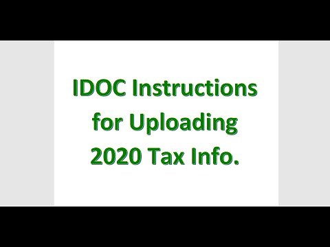 How to Upload and Submit 2020 Tax Information Using the IDOC process Required by Colleges.