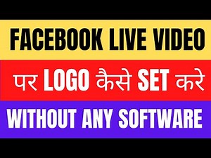 HOW TO ADD LOGO OR TEXT TO FACEBOOK LIVE VIDEO | NO ANY SOFTWARE REQURIED |