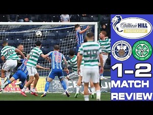 JOHN BEATON SCREWS KILLIE!!! AYRSHIRE SCREWJOB! KILMARNOCK 1-2 CELTIC | MATCH REVIEW | PREMIERSHIP