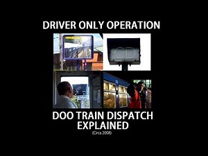 Driver Only Operation: DOO Train Dispatch Explained (2008)
