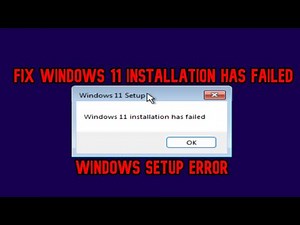 [SOLVED] Windows 11 Installation has failed (Windows Setup ERROR) Complete solution