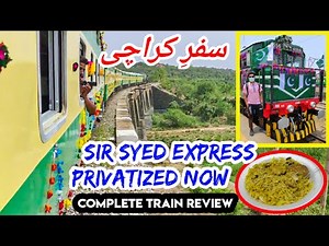 Inaugural Journey in Privatized Sir Syed Express - Foods, Services & Fares Complete Review
