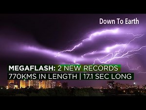 Megaflash! New longest distance and longest duration lightnings recorded