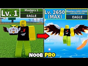 Beating Blox Fruits using Eagle! Level 0 to Max Level 2650 Noob to Pro in Blox Fruits!