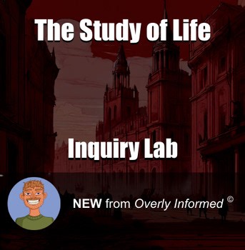 The Study of Life Inquiry-Based Lab