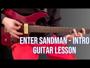 Enter Sandman - Guitar Lesson
