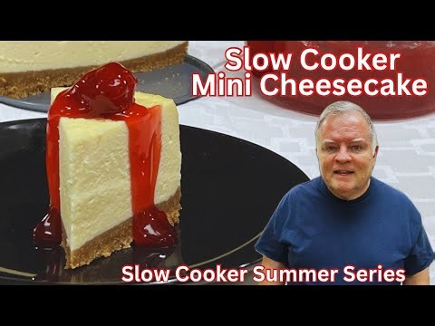 Slow Cooker Mini Cheesecake-Perfect for Small Celebrations and Easy to Make! No Heating the Kitchen!