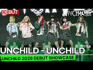 [DEBUT] UNCHILD - UNCHILD Debut Showcase Stage | YEEUN·HAEUN·AKO·EVON·TINA·HEEKIE
