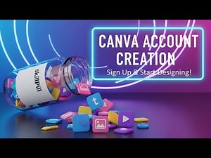 Canva Tutorial for Beginners 2025 : Step 1 - Sign Up FREE Account
