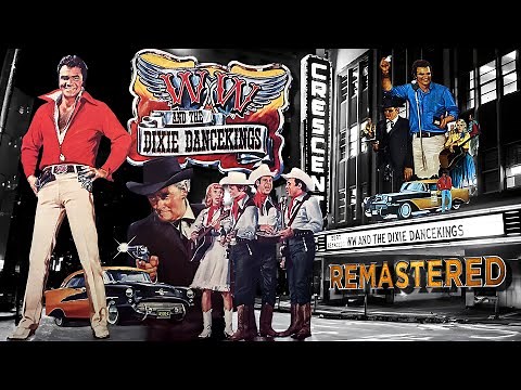 W.W. And The Dixie Dancekings | Re-Mastered Burt Reynolds Classic