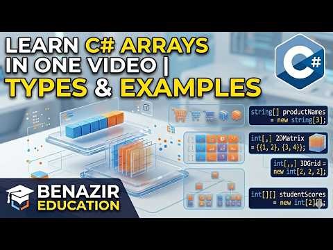 Which Array Should You Use? C# Array Types Explained | Benazir Education