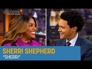 Sherri Shepherd - From “The View” to “Sherri” | The Daily Show