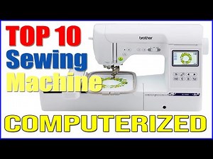 ✅ 10 Best Computerized Sewing Machines 2022 | Best Computerized Sewing Machine for Beginners!