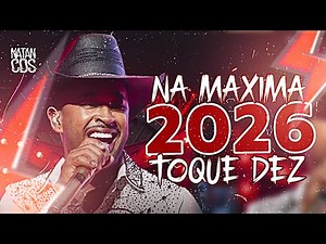 TOQUE DEZ 2026 - REPERTÓRIO NOVO - NA MÁXIMA - CD NOVO - ATUALIZADO