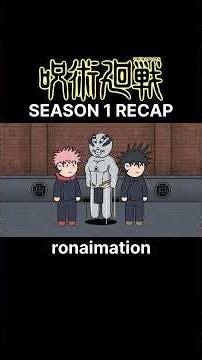 Jujutsu Kaisen season 1 recap | ronaimation