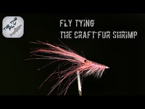 Fly Tying - The craft fur shrimp