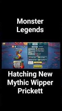 Monster Legends - Hatching New Mythic Wipper Prickett In Monster Legends