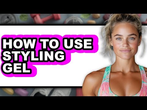 How to Use Styling Gel (easy Method)
