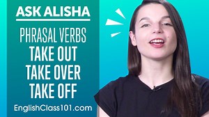 24K views · 2.4K reactions | Discover all English Phrasal Verbs using the word TAKE now!  P.S. Want more videos like this? Sign up now for FREE: https://www.englishclass101.com/?src=facebook_phrase-take_fb_video_091121 | Learn English - EnglishClass101.com | Facebook