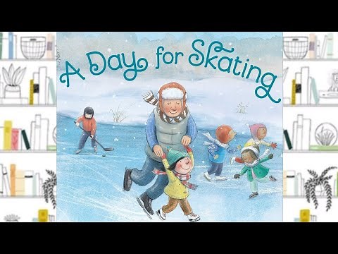 A DAY FOR SKATING | STORYTIME FOR KIDS | READ ALOUDS FOR KIDS