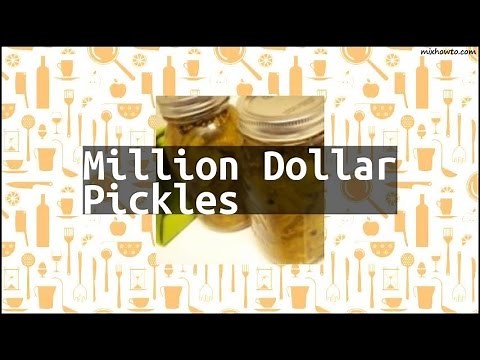 Recipe Million Dollar Pickles