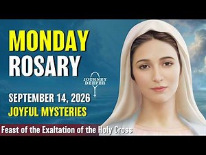Monday Rosary ❤️ Joyful Mysteries of the Rosary ❤️ September 14, 2026 VIRTUAL ROSARY