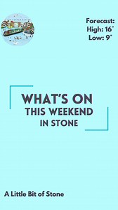 Very busy weekend ahead across Stone! | A Little Bit of Stone
