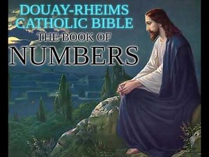 The Book of Numbers | Douay-Rheims Catholic Bible (Audio)