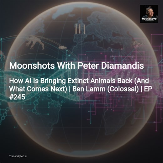 How AI and Synthetic Biology Bring Back Extinct Animals — Moonshots With Peter Diamandis - AI Podcast Summaries from Transcripted.ai (VIDEO)