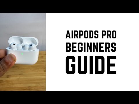 AirPods Pro - Complete Beginners Guide