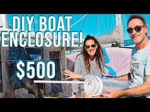How to make a boat enclosure for $500 DIY using a normal sewing machine - Sailing Bluefin: Ep 25