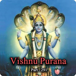 Vishnu Purana - Part 291 | Praveen Mohan