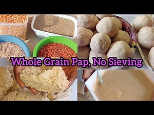 How to Make Pap Without Sieving | Healthy Whole Grain Ogi (Millet, Guinea Corn & Ginger) Tom Brown