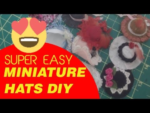 Super Easy Miniature Hats DIY