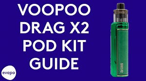 VOOPOO Drag X2 pod kit guide