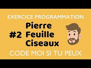 EXERCICE PROGRAMMATION - #2 Pierre Feuille Ciseaux