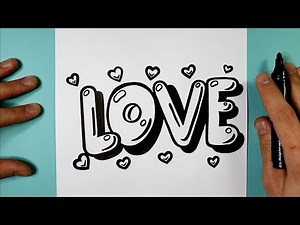LOVE MIT BUBBLE LETTERS SCHREIBEN - DIXIT DRAW