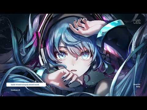 Spider Thread Monopoly Slowed | 蜘蛛糸モノポリー (蜘蛛丝Monopoly) - Sasakure UK